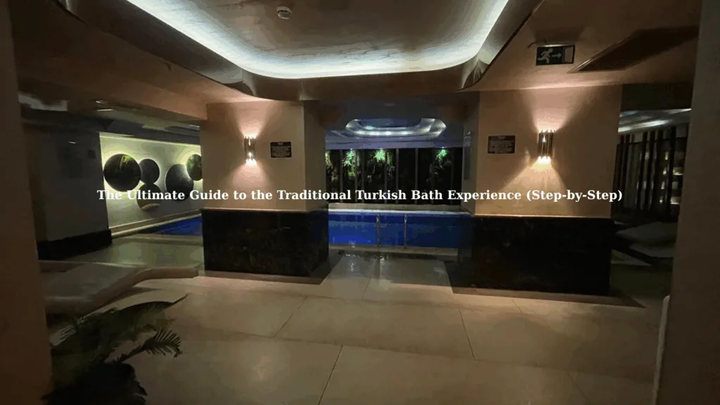 10 steps of the traditional turkish bath experience explained